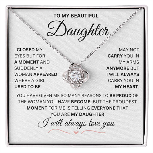 To My Beautiful Daughter-Love knot